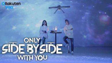 قصة مسلسل only side by side with you