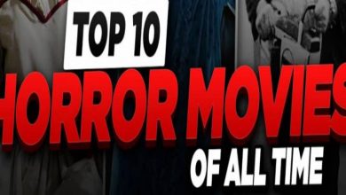 أقوى 10 أفلام الرعب في التاريخ